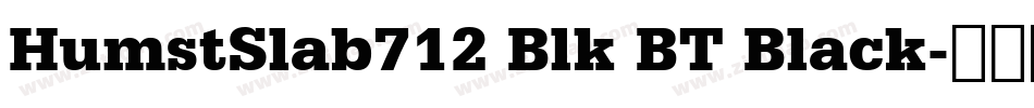 HumstSlab712 Blk BT Black字体转换